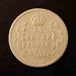 Silver British India King and emperor Edward VII Denominaton 1/4₹ Year 1908 Same and similar piece available