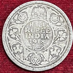 BRITISH INDIA 1/2 RUPEES -GEORGE V 1918 RARE SILVER COIN #V-325