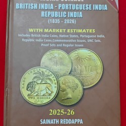 Indian Coinage British India - Portuguese India Republic India BOOK 2025-2026 Sainath Reddappa